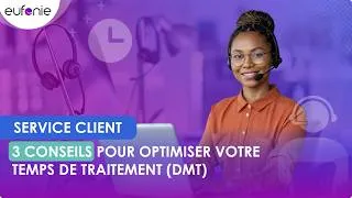 Miniature : Service Client : 3 conseils pour optimiser votre temps de traitement (DMT)