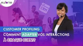 Miniature : Customer Profiling : comment adapter vos interactions à chaque client ?