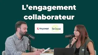 Miniature : L’engagement collaborateur : nouvelles attentes, nouvelles mécaniques Keycoopt x Be Cause