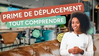 Miniature : Prime de déplacement - Décryptage