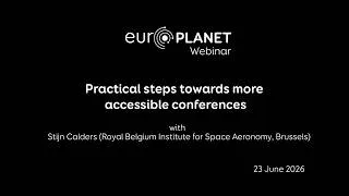 Miniature : Europlanet webinar: Practical steps towards more accessible conferences