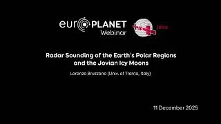 Miniature : Europlanet Juice Webinar 8: Radar Sounding of the Earth’s Polar Regions and the Jovian Icy Moons