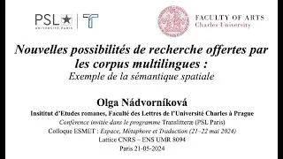 Miniature : Olga NÁDVORNÍKOVÁ | Nouvelles possibilités de recherche offertes par les corpus multilingues