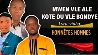 Miniature : MWEN VLE ALE KOTE OU VLE - Honnête Homme 