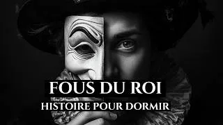 Miniature : 1h d'Histoire des Fous du Roi pour dormir | Bouffons et Conseillers de l'Ombre