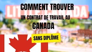 Miniature : Comment trouver un  travail au Canada 🇨🇦 sans diplôme !sans baccalauréat !Sans diplôme universitaire