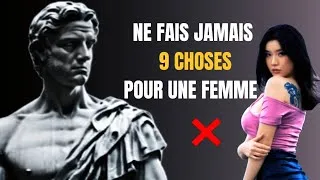 Miniature : 9 choses à ne jamais faire pour une femme #stoicisme #amour  #motivation #développementpersonnel