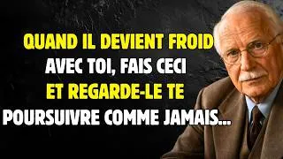 Miniature : Quand il devient froid avec toi, fais ceci et regarde-le te poursuivre comme jamais... | Carl Jung