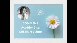 Miniature : FJ : Comment et quand on accède à sa Mission d'âme