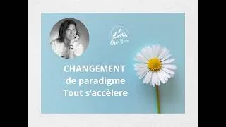 Miniature : FJ : Changement de paradigme. Accélération de la prise de conscience collective (parcours d'éveil)