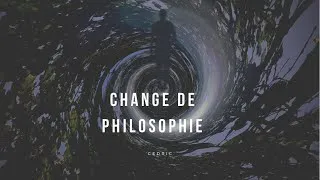 Miniature : CHANGE DE PHILOSOPHIE