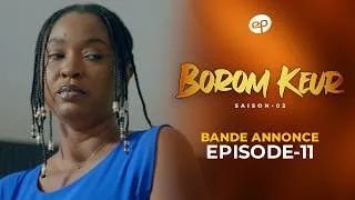 Miniature : BOROM KEUR - Saison 2 - Episode 11 : Bande Annonce