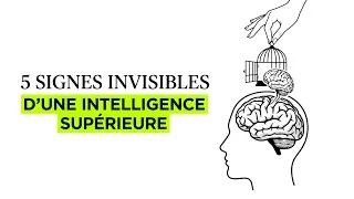 Miniature : Les 5 Signes "Invisibles" d'une Intelligence Qu'on Ne Peut Pas Feindre