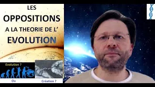 Miniature : LES OPPOSITIONS A LA THEORIE DE L'EOLUTION
