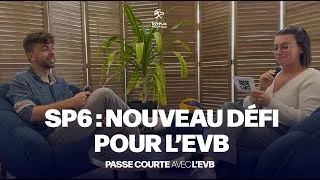 Miniature : EPISODE 3 – Saforelle Power6 : Un nouveau défi pour l’EVB