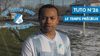 Miniature : Les tutos foot du FC Exempt - Le Temps Précieux