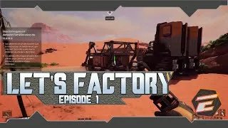 Miniature : Let's Factory | Episode 1 Premiers pas et redécouverte [FR] SATISFACTORY