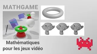 Miniature : [MathGame] Mathématiques pour les jeux vidéo