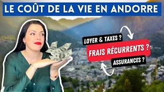 Miniature : Le Coût de la Vie en Andorre : Combien me Coûte Ma Vie en Andorre ?