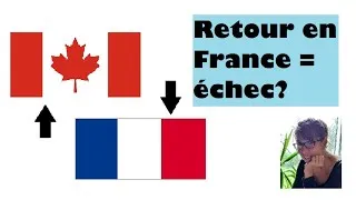 Miniature : Rentrer du Canada en France, un échec ?