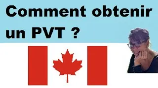 Miniature : Comment obtenir un Programme Vacances Travail - PVT - au Canada?