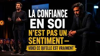 Miniature : La confiance en soi n'est pas un sentiment — voici ce qu'elle est vraiment