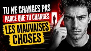 Miniature : 6.Tu ne changes pas parce que tu changes les mauvaises choses #changerSesHabitudes #motivation
