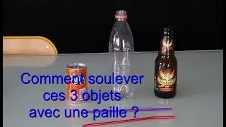 Miniature : EXPERIENCE : Comment SOULEVER avec une paille ces bouteilles ?