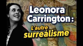 Miniature : 👉Leonora Carrington : le surréalisme réinventé au musée du Luxembourg
