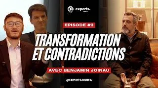 Miniature : Experts Korea - Transformation & Contradictions avec Benjamin Joinau