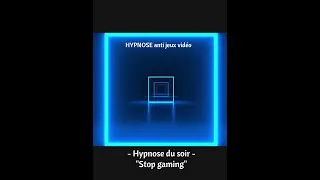 Miniature : HYPNOSE anti jeux vidéos -pour ados et jeunes adultes- Explication rapide de développement personnel