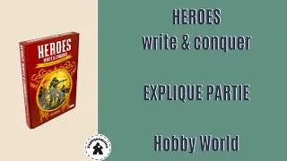 Miniature : Explique partie de 🛡️ HEROES: WRITE & CONQUER ⚔️ chez #hwgrouphobbyworld #expliquemoica