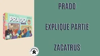 Miniature : Explique partie de 🎨 PRADO 📸 chez #zacatrus #expliquemoica