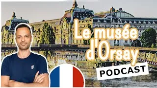Miniature : Le Musée d'Orsay | Explore France Podcast (Ep.12)