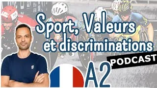 Miniature : Sport, valeurs et discriminations | Podcast - Level A2 Ep.07