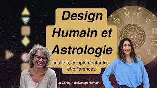 Miniature : Les liens entre Human Design et Astrologie I complémentarités et différences