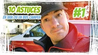 Miniature : 10 Astuces en Van ou en Bus Camper #1