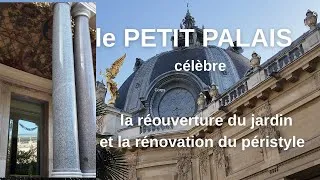 Miniature : Célébrations au Petit Palais de Paris pour la réouverture du jardin et la rénovation du péristyle
