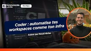 Miniature : Coder : automatise tes workspaces comme ton infra [#DevOps]