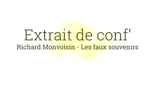 Miniature : Richard Monvoisin - Les faux souvenirs