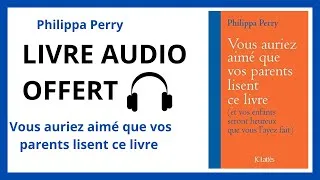 Miniature : Livre Audio Offert: Vous auriez aimé que vos parents lisent ce livre De Philippa Perry