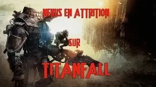Miniature : [Gaming] Nexus en Attrition sur Titanfall