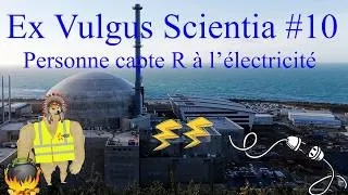 Miniature : PERSONNE NE SAIT CE QU'EST L'ELECTRICITE ! (et bonne année) - Ex Vulgus Scientia #10