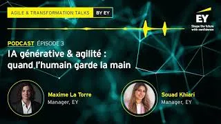 Miniature : Agile & Transformation Talks by EY#3 - IA générative et agilité : quand l'humain garde la main