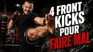 Miniature : 4 FRONT KICKS POUR FAIRE MAL
