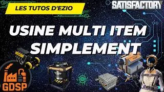 Miniature : Tuto Satisfactory : Comment Construire une Usine Multi-Items EFFICACE