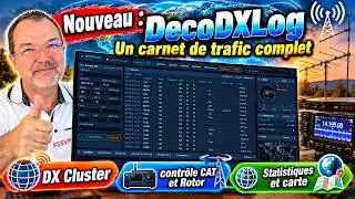 Miniature : 🔥 DecoDXLog : Le carnet de trafic radioamateur  complet ?! DX Cluster, CAT, Rotor & bien plus !