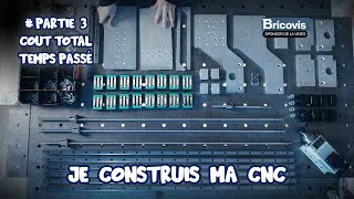 Miniature : Une CNC DIY dans mon atelier - Partie 3/3 - Coût total et temps passé sur le projet