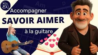 Miniature : Savoir aimer (Florent Pagny) : rythmique simple et accords pour accompagnement guitare