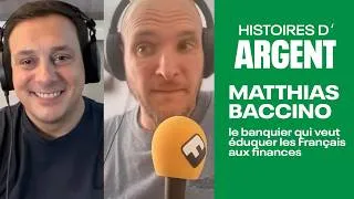 Miniature : Matthias Baccino, le banquier qui veut éduquer les Français aux finances